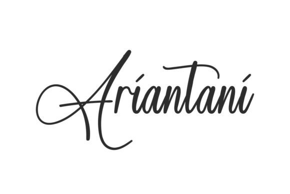 Ariantani: The Modern Script Font for Sophisticated Brands