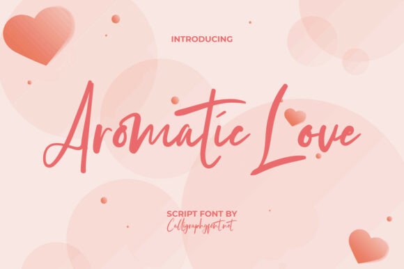 Aromatic Love: The Elegant Script Font for Marketers