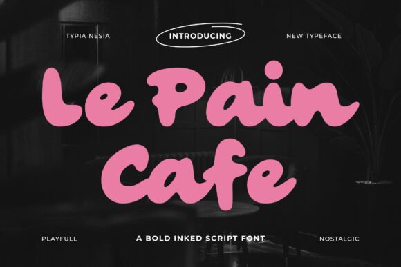 Le Pain Cafe: A Bold Script Font for Retro Campaigns