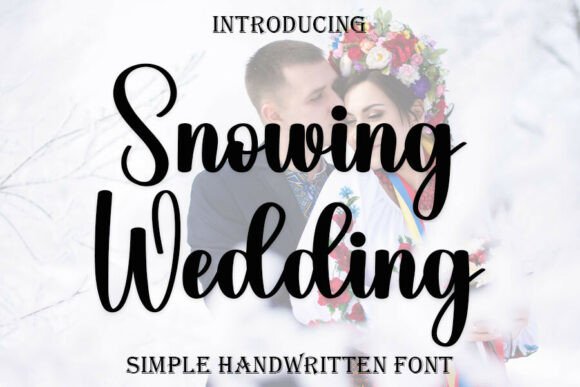 Snowing Wedding: The Elegant Script Font for Your Brand