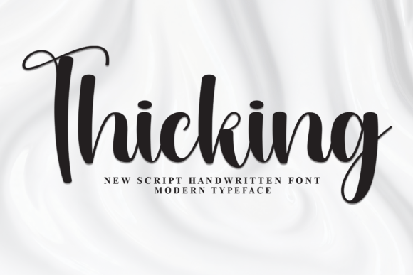 Thicking: A Stylish Script Font for Your Brand
